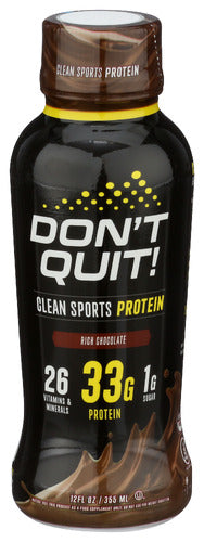 Dont Quit 
Protein Rtd Chocolate, 12 FO.