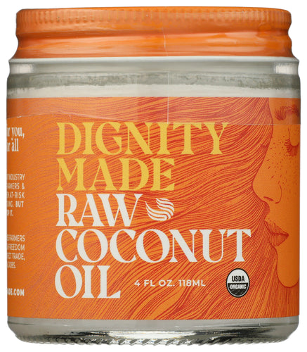 Dignity Coconuts 
Oil Coconut Raw Vrgn Org, 4 OZ.